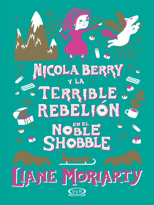 Title details for Nicola Berry y la terrible rebelión en el Noble Shobble by Liane Moriarty - Available